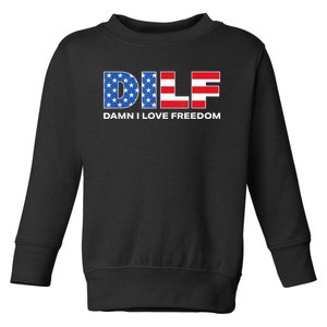 Damn I Love Freedom Dilf Funny Patriotic Dad Fathers Day Toddler Sweatshirt