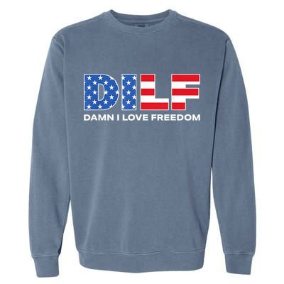Damn I Love Freedom Dilf Funny Patriotic Dad Fathers Day Garment-Dyed Sweatshirt