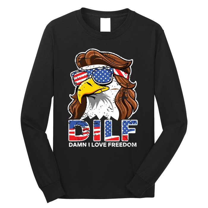 Damn I Love Freedom Eagle Funny Patriotic July 4th Long Sleeve Shirt