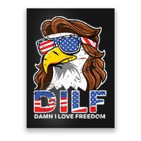 Damn I Love Freedom Eagle Funny Patriotic July 4th Poster