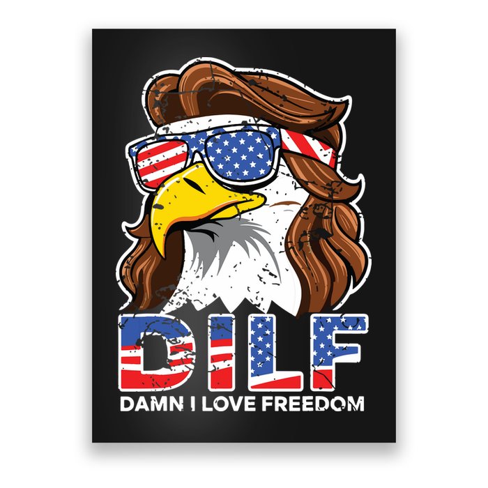 Damn I Love Freedom Eagle Funny Patriotic July 4th Poster