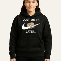 Do It Later Funny Sleepy Sloth For Lazy Sloth Lover Hoodie