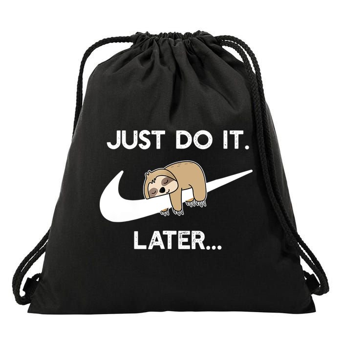 Do It Later Funny Sleepy Sloth For Lazy Sloth Lover Drawstring Bag