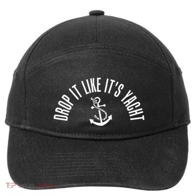 Drop It Like ItS Yacht 7-Panel Snapback Hat