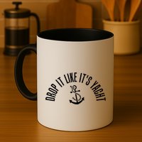 Drop It Like ItS Yacht Mug