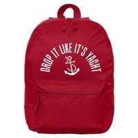 Drop It Like ItS Yacht 16 in Basic Backpack
