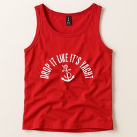 Drop It Like ItS Yacht Tank Top