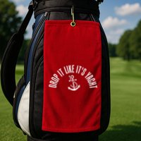 Drop It Like ItS Yacht Golf Towel