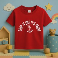 Drop It Like ItS Yacht Toddler T-Shirt