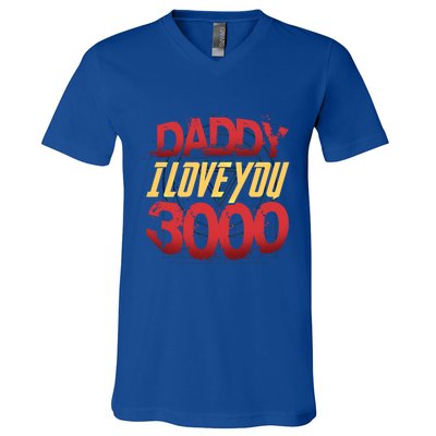 Daddy I Love You Today Fathers Day 3000 Times More Dad Gift V-Neck T-Shirt