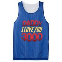 Daddy I Love You Today Fathers Day 3000 Times More Dad Gift Mesh Reversible Basketball Jersey Tank