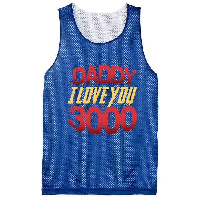 Daddy I Love You Today Fathers Day 3000 Times More Dad Gift Mesh Reversible Basketball Jersey Tank