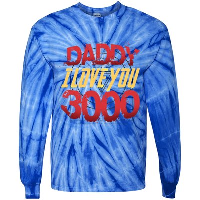 Daddy I Love You Today Fathers Day 3000 Times More Dad Gift Tie-Dye Long Sleeve Shirt