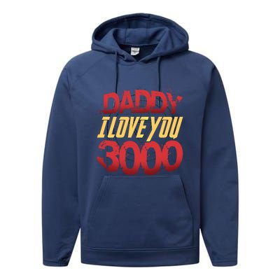 Daddy I Love You Today Fathers Day 3000 Times More Dad Gift Performance Fleece Hoodie