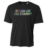 Do I Look Like I Fly Economy Funny First Class TieDye Cooling Performance Crew T-Shirt