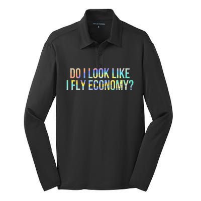 Do I Look Like I Fly Economy Funny First Class TieDye Silk Touch Performance Long Sleeve Polo