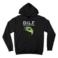 DILF-Damn I Love Fishing Funny Saying Fisher Hoodie