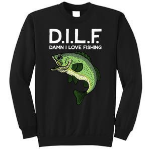 DILF-Damn I Love Fishing Funny Saying Fisher Sweatshirt