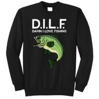 DILF-Damn I Love Fishing Funny Saying Fisher Sweatshirt