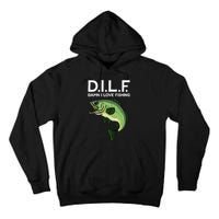 DILF-Damn I Love Fishing Funny Saying Fisher Tall Hoodie