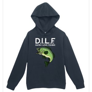 DILF-Damn I Love Fishing Funny Saying Fisher Urban Pullover Hoodie