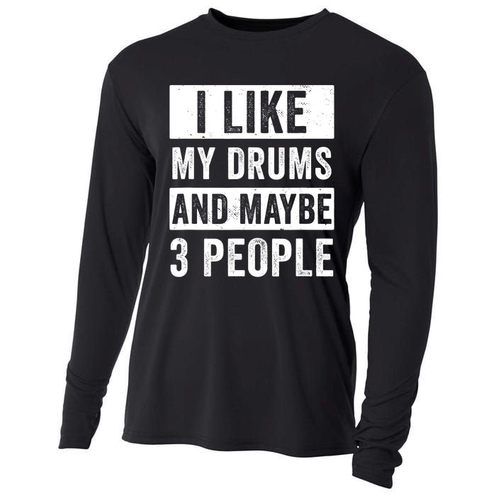 Drummer I Like My Drums Funny Drummers  Cooling Performance Long Sleeve Crew