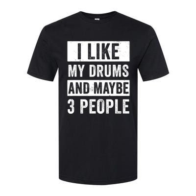 Drummer I Like My Drums Funny Drummers  Softstyle CVC T-Shirt