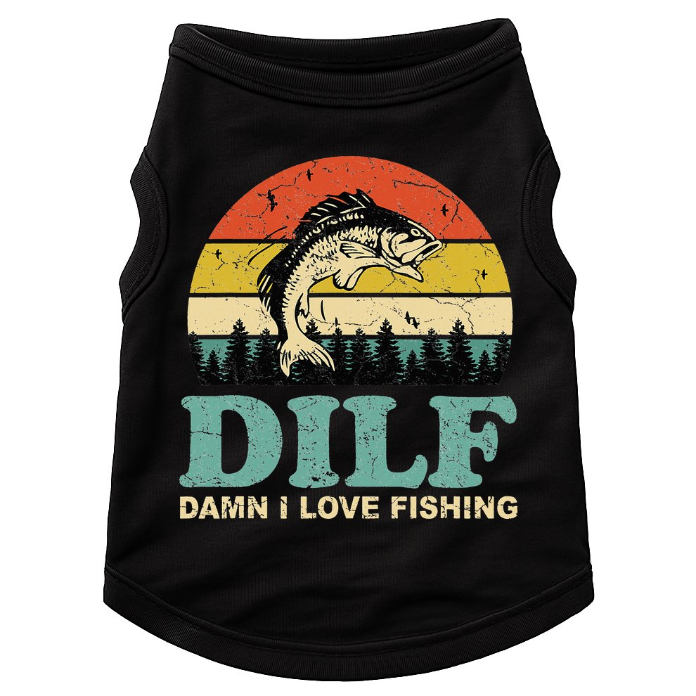 DILF-Damn I Love Fishing Funny Saying Fisher Doggie Tank