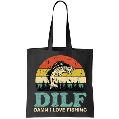 DILF-Damn I Love Fishing Funny Saying Fisher Bag
