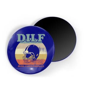 Dude I Love Football American Football Fan Football Player Gift Magnet