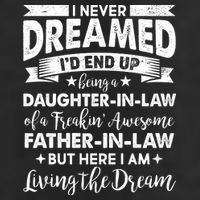 Daughter In Law Of A Freaking Awesome Father In Law Garment-Dyed Heavyweight T-Shirt