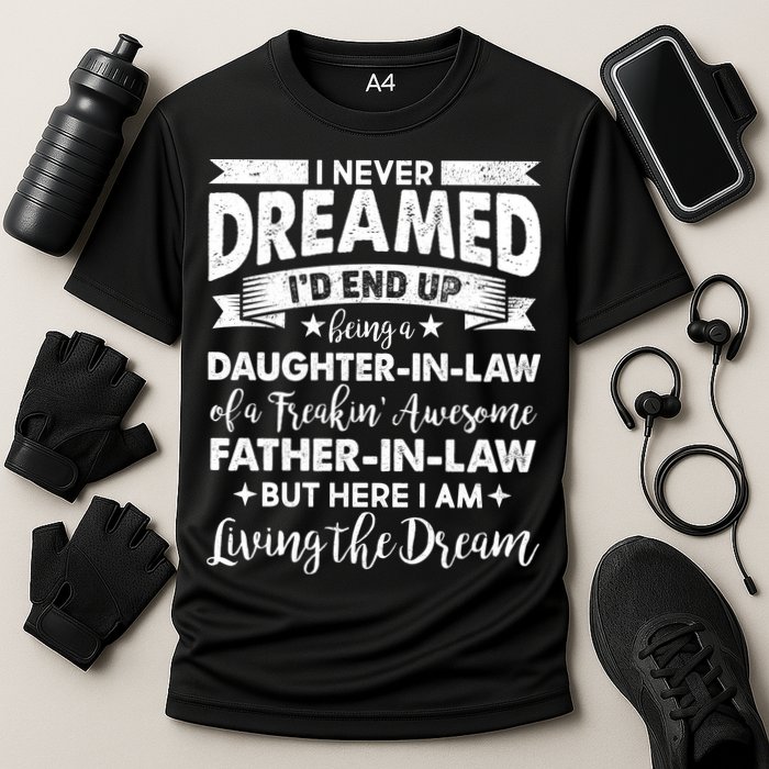 Daughter In Law Of A Freaking Awesome Father In Law Cooling Performance Crew T-Shirt