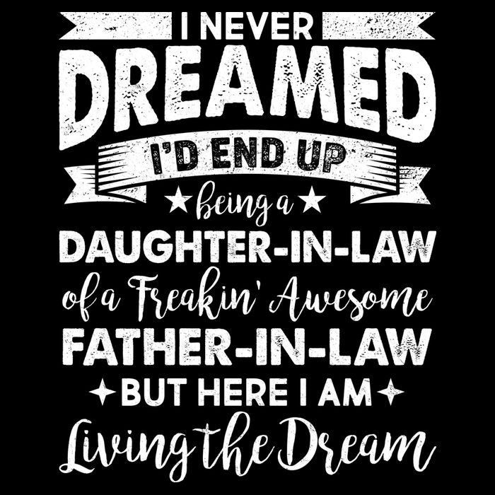 Daughter In Law Of A Freaking Awesome Father In Law Cooling Performance Crew T-Shirt