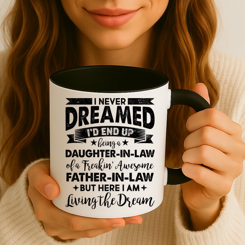 Daughter In Law Of A Freaking Awesome Father In Law Mug