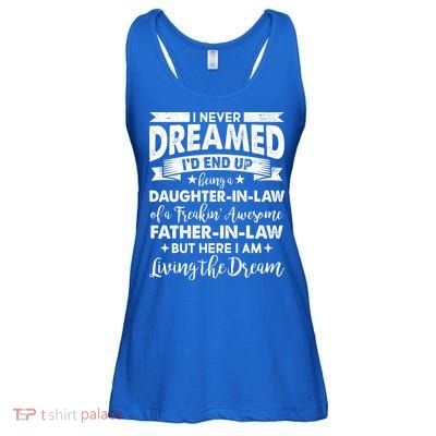 Daughter In Law Of A Freaking Awesome Father In Law Ladies Essential Flowy Tank