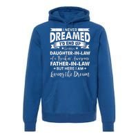 Daughter In Law Of A Freaking Awesome Father In Law Premium Hoodie