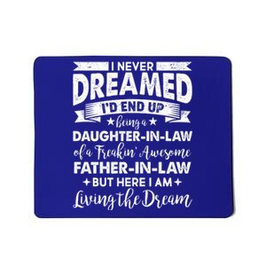 Daughter In Law Of A Freaking Awesome Father In Law Mousepad