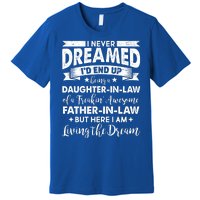 Daughter In Law Of A Freaking Awesome Father In Law Premium T-Shirt