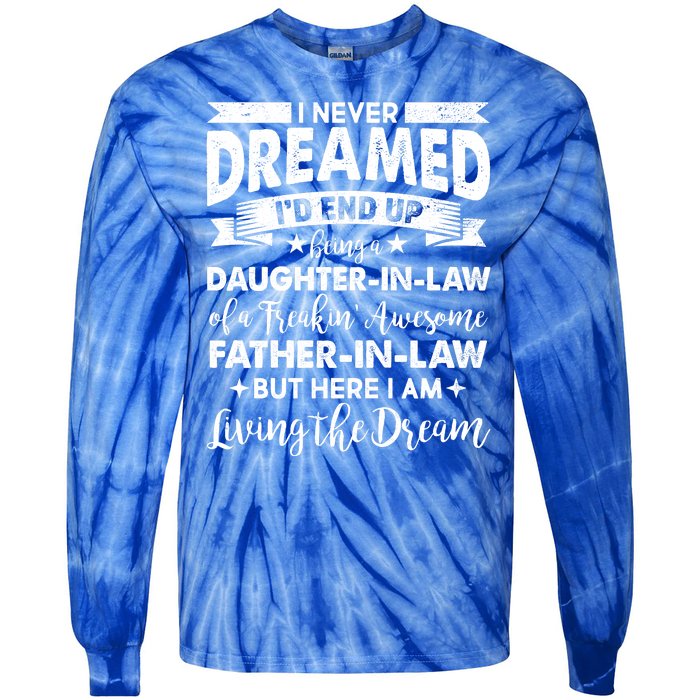 Daughter In Law Of A Freaking Awesome Father In Law Tie-Dye Long Sleeve Shirt