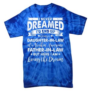 Daughter In Law Of A Freaking Awesome Father In Law Tie-Dye T-Shirt