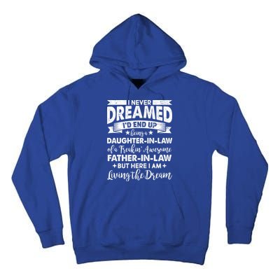 Daughter In Law Of A Freaking Awesome Father In Law Tall Hoodie