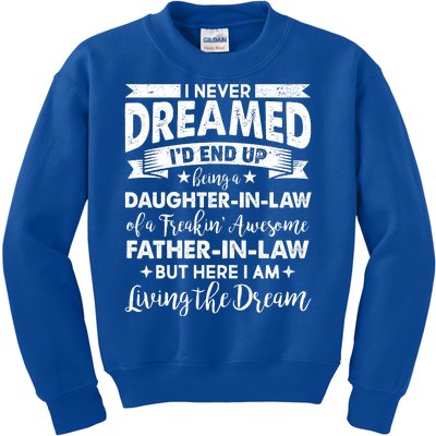 Daughter In Law Of A Freaking Awesome Father In Law Kids Sweatshirt