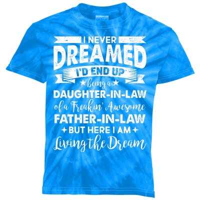 Daughter In Law Of A Freaking Awesome Father In Law Kids Tie-Dye T-Shirt