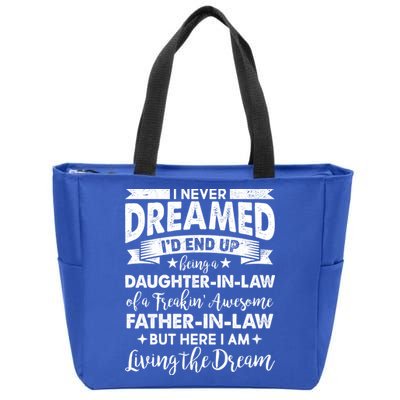 Daughter In Law Of A Freaking Awesome Father In Law Zip Tote Bag
