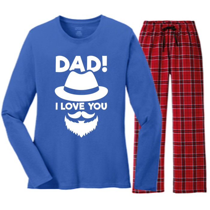 Dad I Love You Beard And Hat Father Appreciation Gift Women's Long Sleeve Flannel Pajama Set 