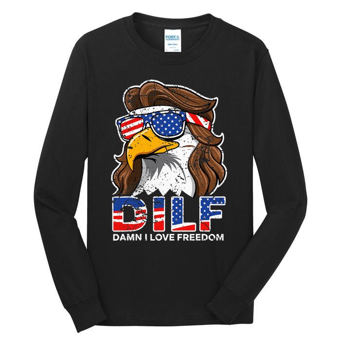 Damn I Love Freedom Eagle Funny Tall Long Sleeve T-Shirt