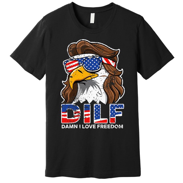 Damn I Love Freedom Eagle Funny Premium T-Shirt