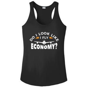 Do I Look Like I Fly Economy Pilot Aviation Aviator Ladies PosiCharge Competitor Racerback Tank