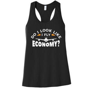 Do I Look Like I Fly Economy Pilot Aviation Aviator Women's Racerback Tank