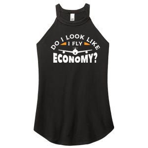 Do I Look Like I Fly Economy Pilot Aviation Aviator Women's Perfect Tri Rocker Tank